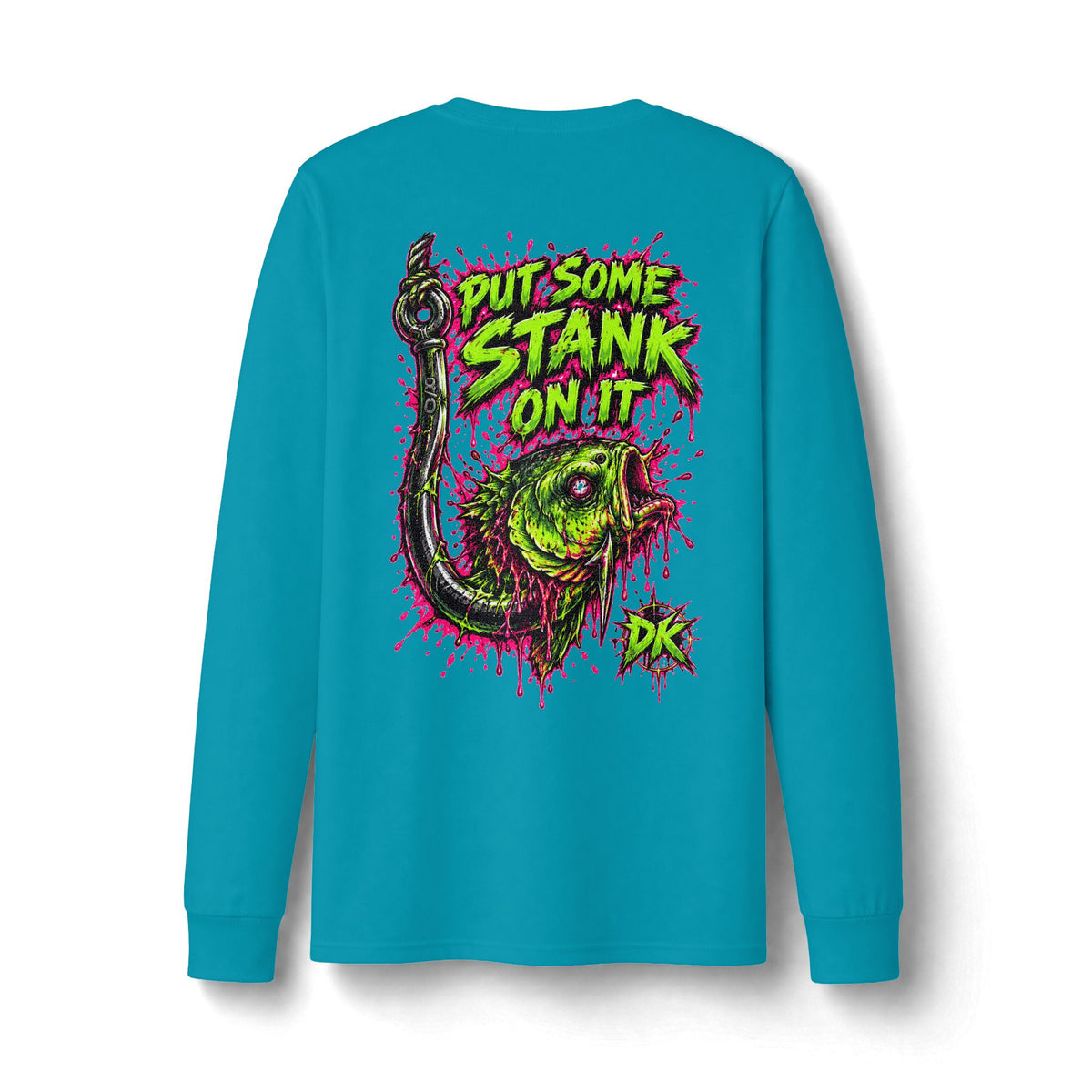 Put Some Stank On It - Dri-Power® Long Sleeve