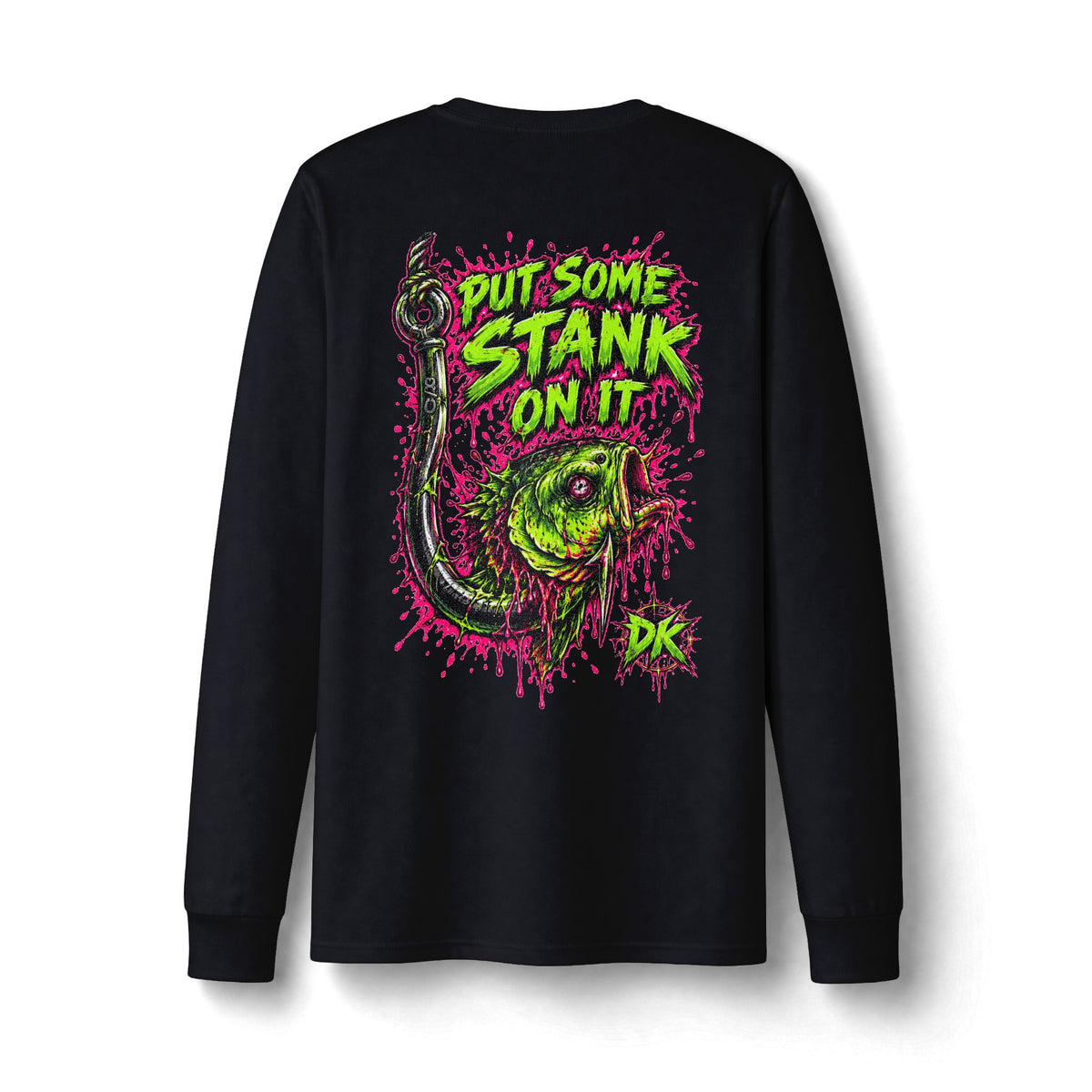 Put Some Stank On It - Dri-Power® Long Sleeve